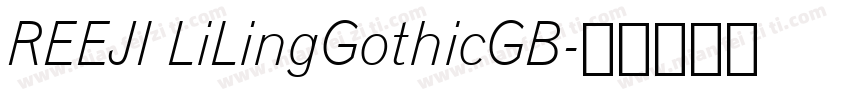 REEJI LiLingGothicGB字体转换